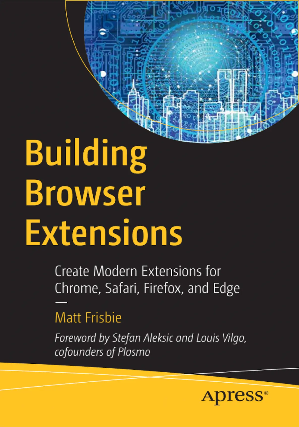 Building Browser Extensions by Matt Frisbie